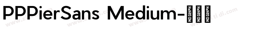 PPPierSans Medium字体转换